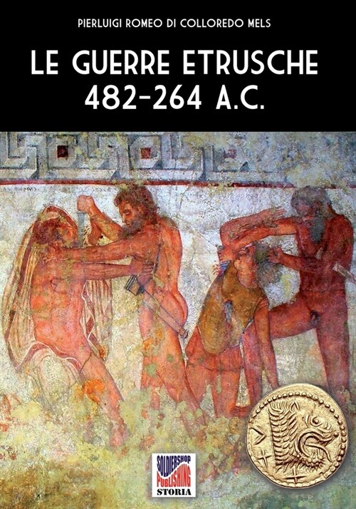 Le guerre etrusche 482-264 a.C. (Paperback)