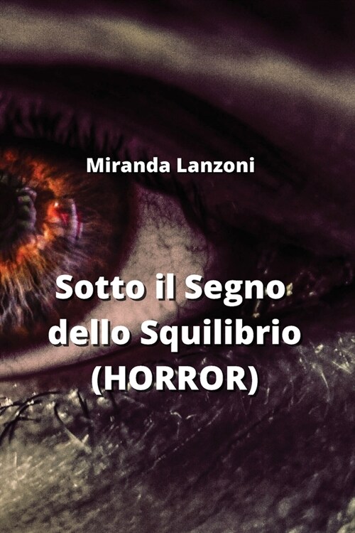 Sotto il Segno dello Squilibrio (HORROR) (Paperback)