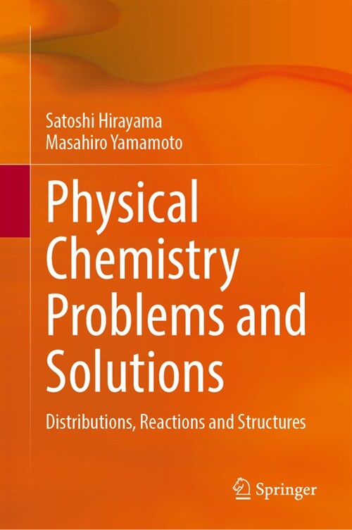 Physical Chemistry Problems and Solutions: Distributions, Reactions and Structures (Hardcover, 2024)