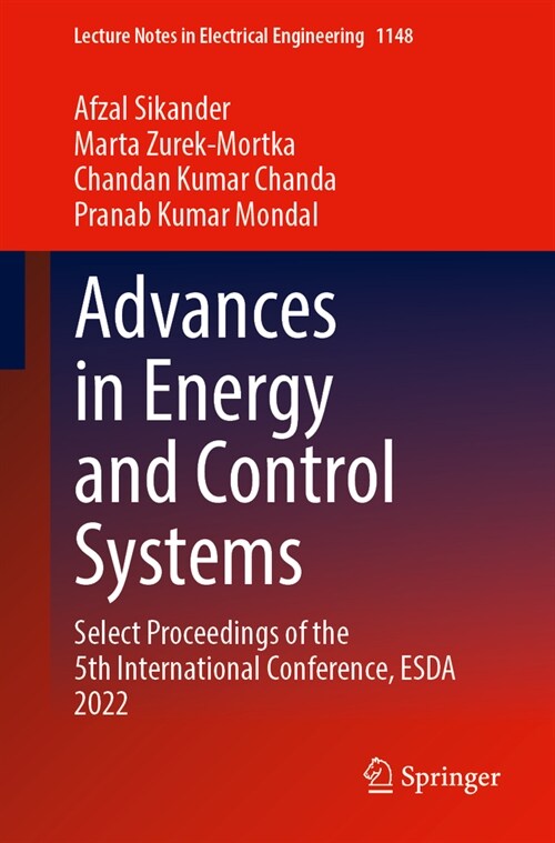 Advances in Energy and Control Systems: Select Proceedings of the 5th International Conference, Esda 2022 (Paperback, 2024)