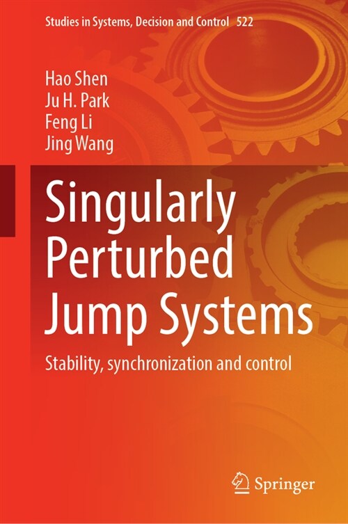 Singularly Perturbed Jump Systems: Stability, Synchronization and Control (Hardcover, 2024)