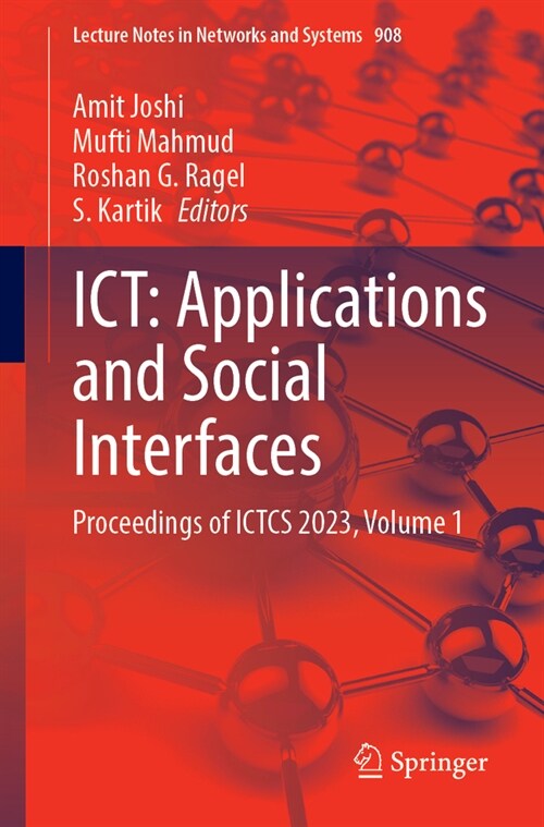 Ict: Applications and Social Interfaces: Proceedings of Ictcs 2023, Volume 1 (Paperback, 2024)