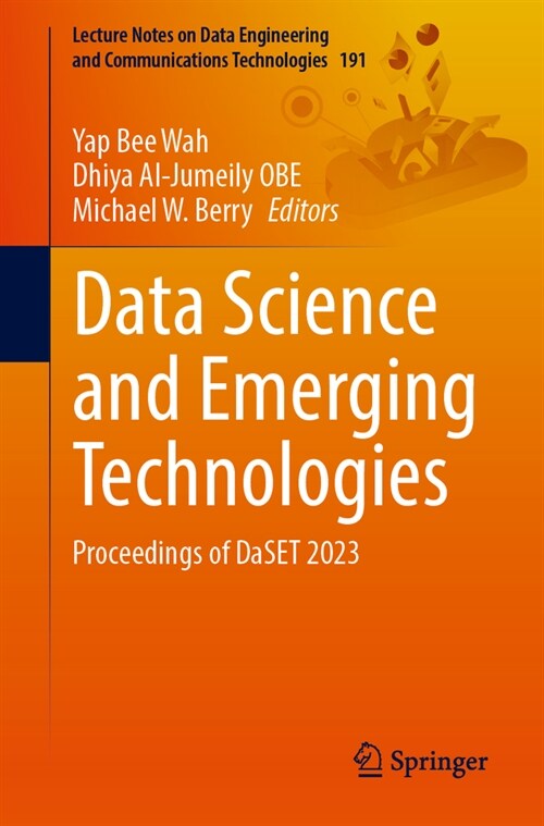 Data Science and Emerging Technologies: Proceedings of Daset 2023 (Paperback, 2024)