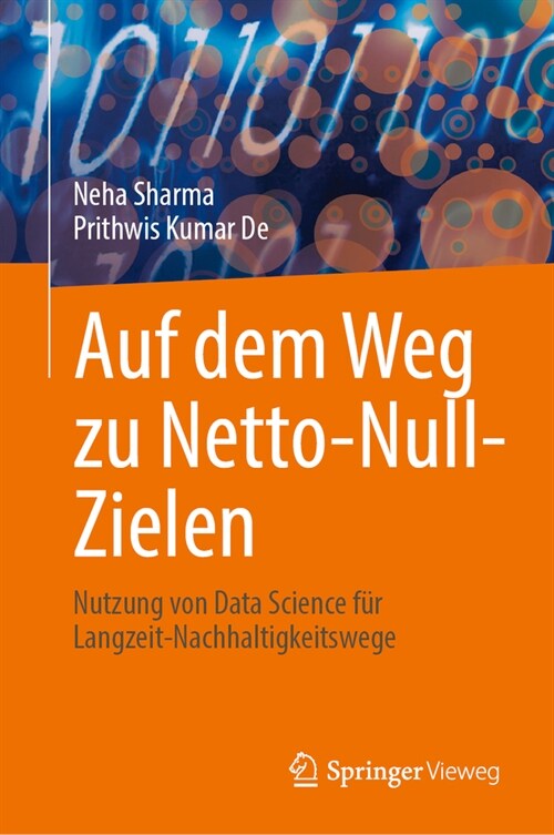 Auf Dem Weg Zu Netto-Null-Zielen: Nutzung Von Data Science F? Langzeit-Nachhaltigkeitswege (Hardcover, 2024)