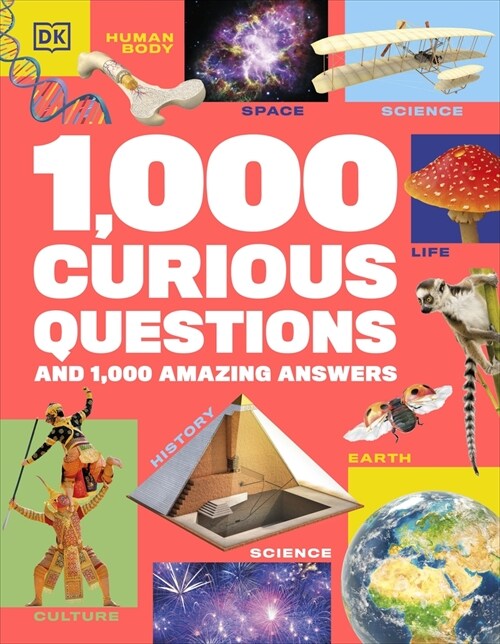 1,000 Curious Questions : And 1,000 Amazing Answers (Hardcover)