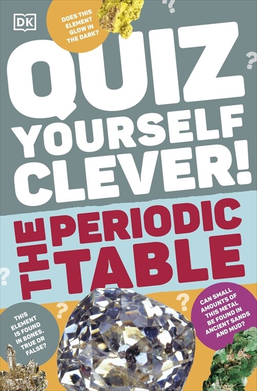 Quiz Yourself Clever! The Periodic Table (Paperback)