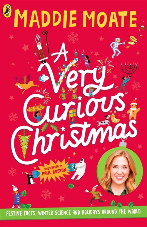 A Very Curious Christmas : Festive facts, winter science and holidays around the world (Paperback)