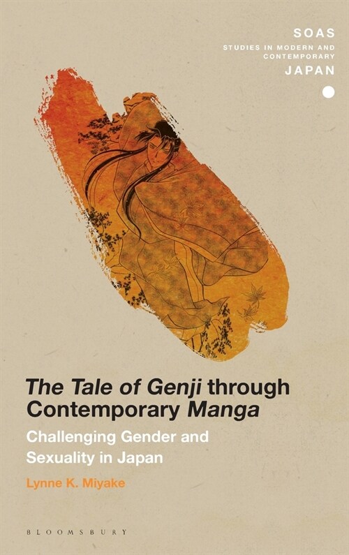 The Tale of Genji through Contemporary Manga : Challenging Gender and Sexuality in Japan (Hardcover)