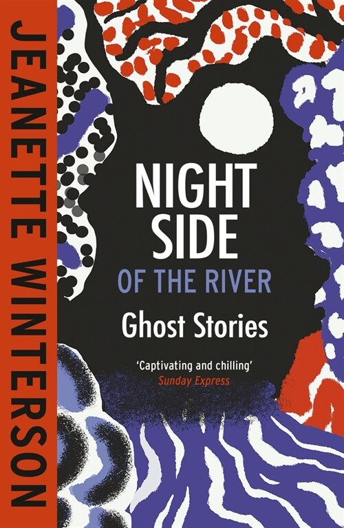 Night Side of the River : Dazzling new ghost stories from the Sunday Times bestseller (Paperback)