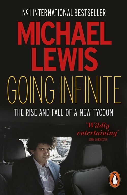 Going Infinite : The Rise and Fall of a New Tycoon (Paperback)