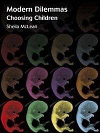 Modern Dilemmas : Choosing Children (Paperback)