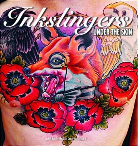 Inkslingers: Under the Skin (Hardcover)