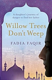 Willow Trees Dont Weep (Paperback)