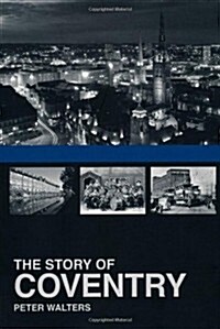 The Story of Coventry (Paperback)