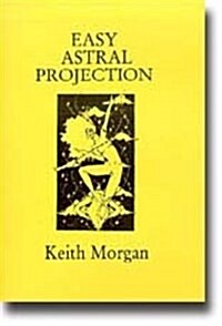Easy Astral Projection (Paperback)