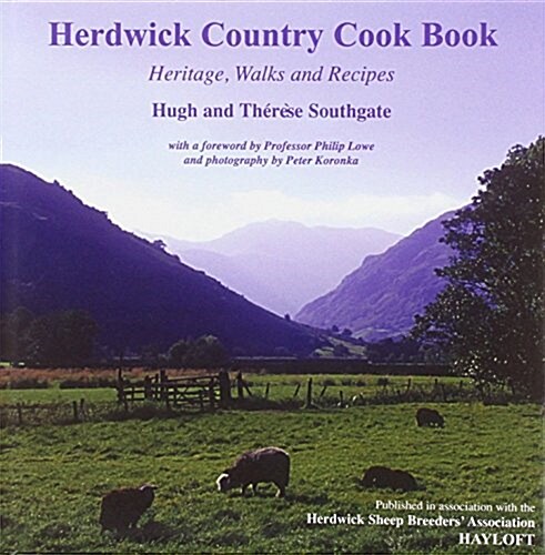 Herdwick Country Cook Book : Heritage, Walks and Recipes (Hardcover)