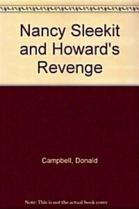 Nancy Sleekit and Howards Revenge (Paperback)