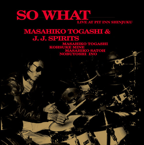 [수입] Masahiko Togashi & J.J.Spirits - So What~Live At Pit Inn Shinjuku [180g 2LP][Limited Edition]