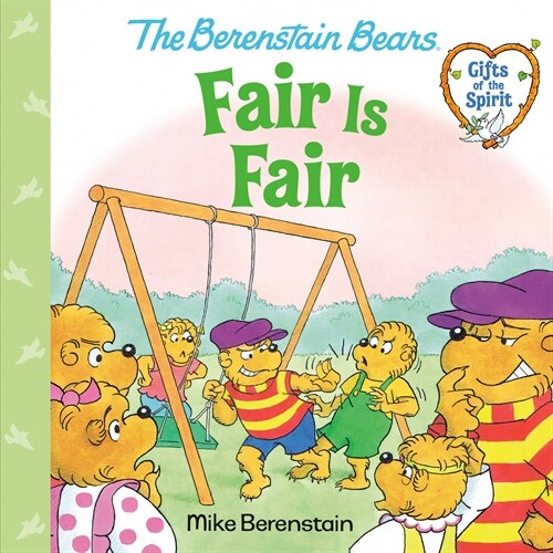 Fair Is Fair (Berenstain Bears Gifts of the Spirit) (Paperback)