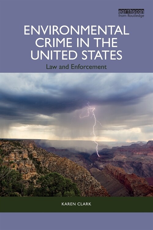 Environmental Crime in the United States : Law and Enforcement (Paperback)