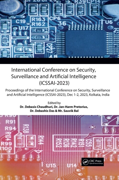 International Conference on Security, Surveillance and Artificial Intelligence (ICSSAI-2023) : Proceedings of the International Conference on Security (Hardcover)