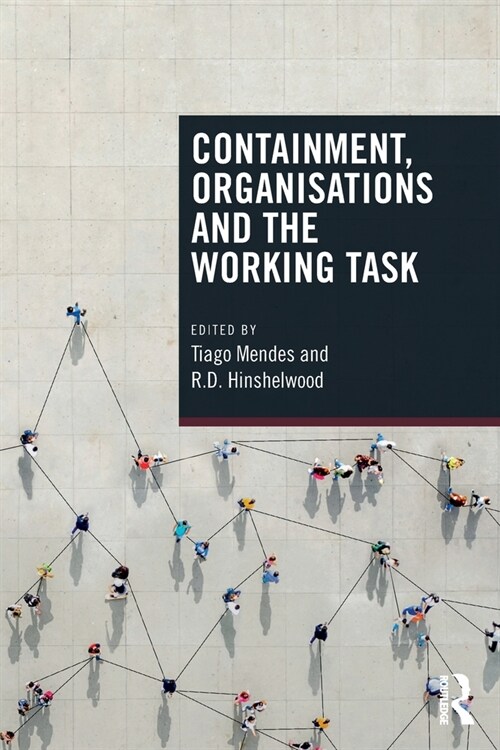 Containment, Organisations and the Working Task (Paperback, 1)