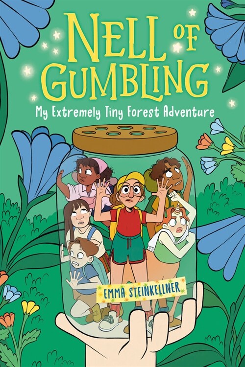 Nell of Gumbling: My Extremely Tiny Forest Adventure (Paperback)