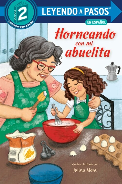 Horneando Con Mi Abuelita (Baking with Mi Abuelita Spanish Edition) (Library Binding)
