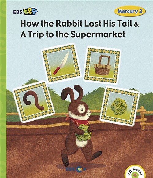 [중고] [EBS 초등영어] EBS 초목달 How the Rabbit Lost His Tail & A Trip To the Supermarket : Mercury 1-2