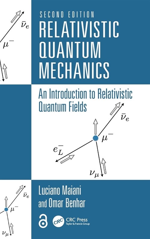 Relativistic Quantum Mechanics : An Introduction to Relativistic Quantum Fields (Hardcover, 2 ed)