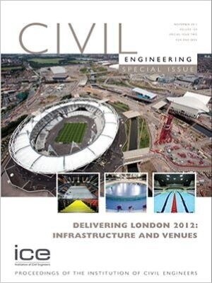 Delivering London 2012: Infrastructure and Venues : Civil Engineering Special Issue (Paperback)
