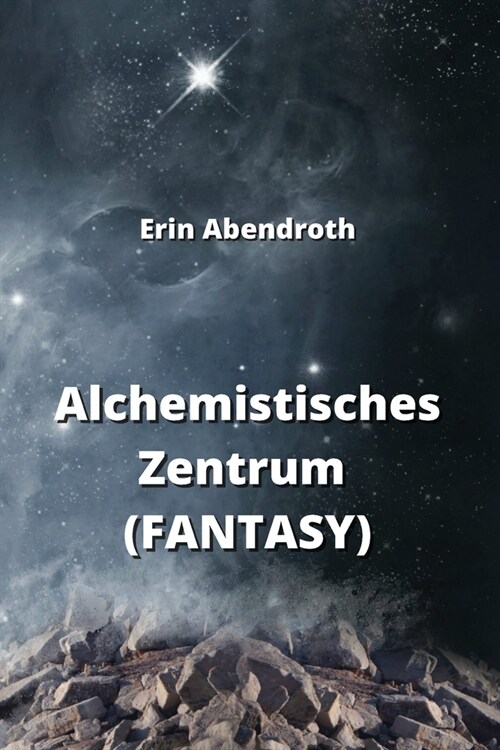 Alchemistisches Zentrum (FANTASY) (Paperback)