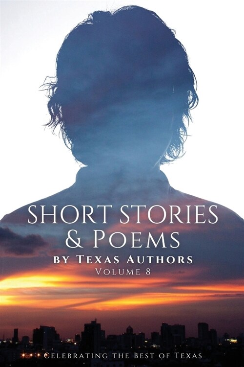 Short Stories & Poetry by Texas Authors (Paperback)