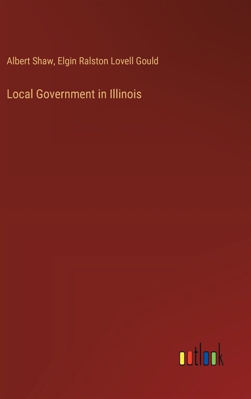 Local Government in Illinois (Hardcover)