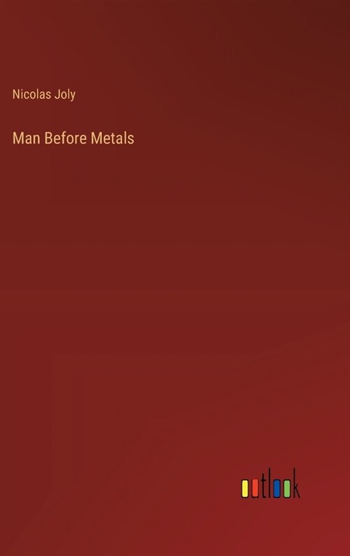 Man Before Metals (Hardcover)