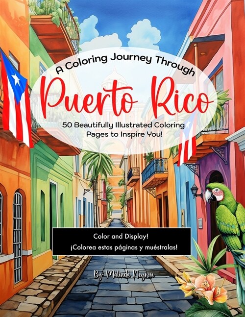 A Coloring Journey Through Puerto Rico: 50 Beautifully Illustrated Coloring Pages to Inspire You (Paperback)