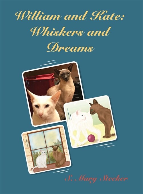 William and Kate: Whiskers and Dreams (Hardcover)