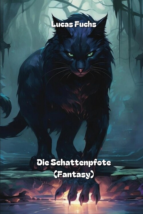 Die Schattenpfote (Fantasy) (Paperback)