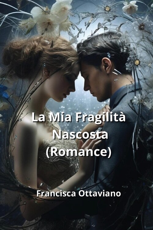 La Mia Fragilit?Nascosta (Romance) (Paperback)