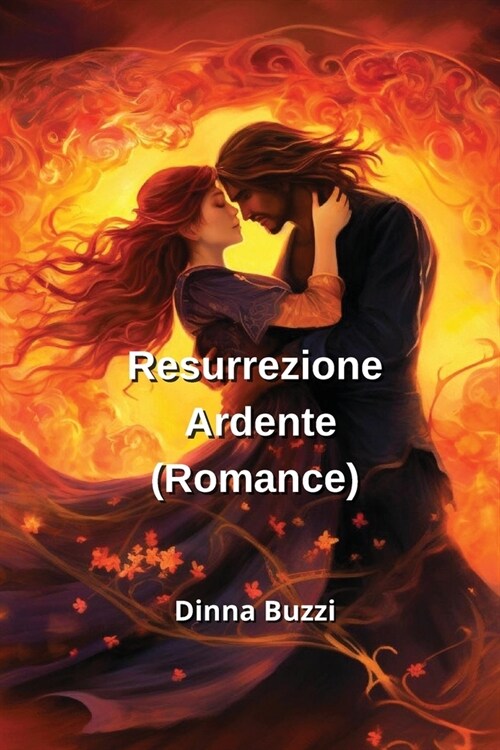 Resurrezione Ardente (Romance) (Paperback)