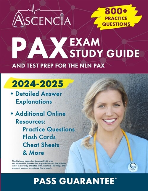 PAX Exam Study Guide 2024-2025: 800+ Practice Questions and Test Prep for the NLN PAX (Paperback)