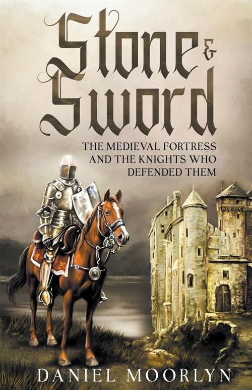 Stone & Sword (Paperback)