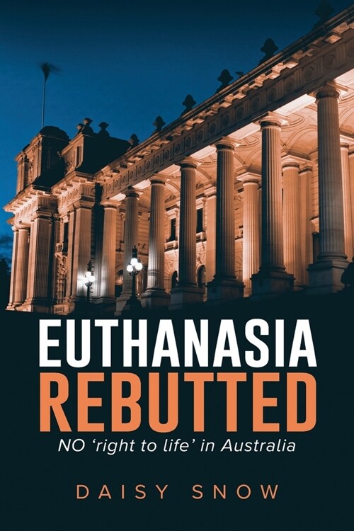 Euthanasia Rebutted (Paperback)