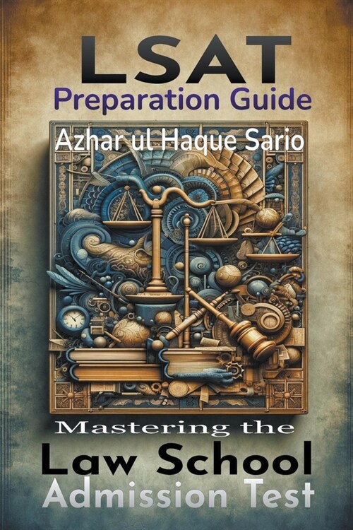 LSAT Preparation Guide: Mastering the Law School Admission Test (Paperback)