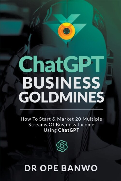 ChatGPT Business Goldmines (Paperback)