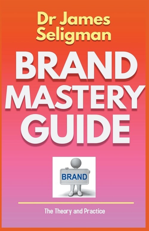 Brand Mastery Guide (Paperback)