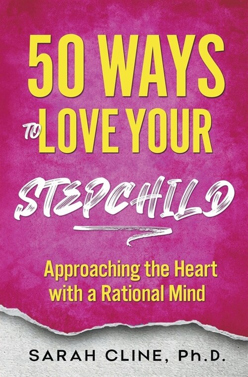 50 Ways to Love Your Stepchild (Paperback)