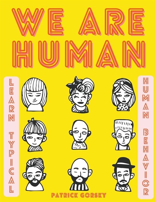 We Are Human - Learn Typical Human Behavior (Paperback)