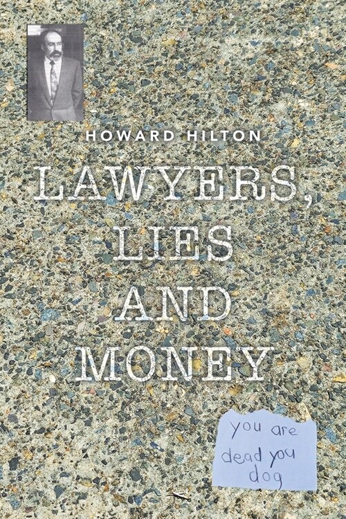 Lawyers, Lies and Money (Paperback)