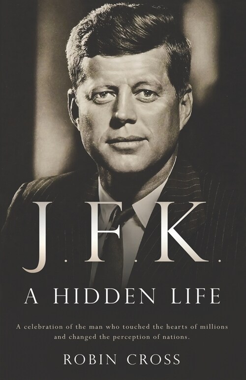 J.F.K.: A Hidden Life (Paperback)